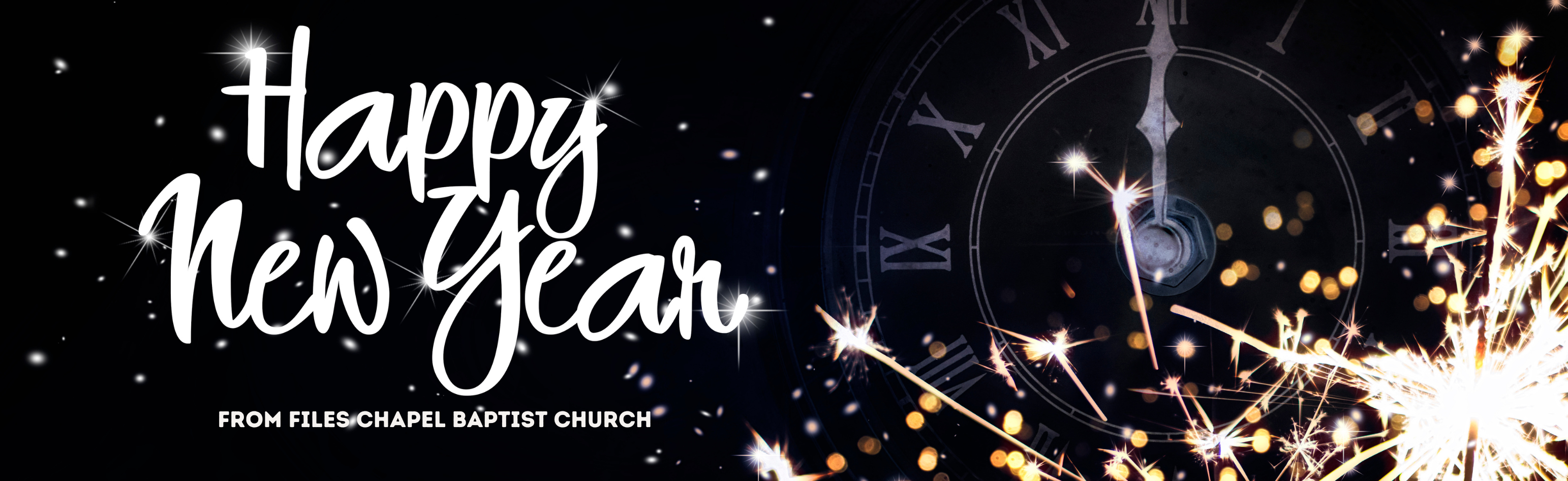 Happy New Year from Files Chapel Baptist Church